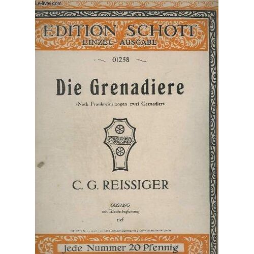 Die Grenadiere - Nach Frankreich Zogen Zwei Grenadier - Gesand Mit Klavierbegleitung Tief.