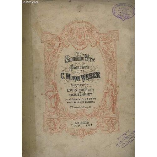 Sämmtliche Werke - Für Pianoforte - Band 1 : 4 Sonates : Op.24 + Op.39 + Op.49 + Op.70.