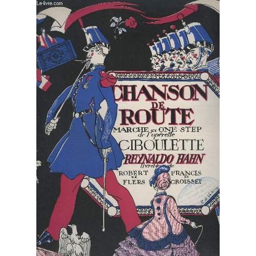 Chanson De Route - De L'operette Ciboulette.