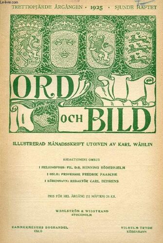 Ord Och Bild, Trettiofjärde Årgången, 1925, Sjunde Häftet (Innehåll: Sjuttonhundratalets Måleri I Venedig. Av Andreas Lindblom. Stagnelius. Av Sven Stolpe. Vid Slutet Av Sagan Om Tristan Och ...