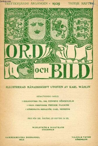 Ord Och Bild, Trettiofjärde Årgången, 1925, Tredje Häftet (Innehåll: Prins Eugen. Av Klas Fåhræus. Vintermorgon. Dikt Av Ragnar Jändel. Christiansborg. Det Sidste Köbenhavns Slot Og Det ...
