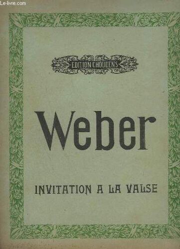 Invitation A La Valse - Rondo Brillant - Op.65.