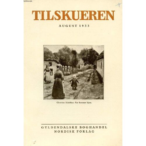 Tilskueren, August 1933 (Indhold: Leo Swane: Christian Schobius. G. Gullaksen: De Europæiske Staters Øjeblikkelige Rustninger. Torben Krogh: Teatre I Danmark. Eduard Larsen: 8. Klasse I ...