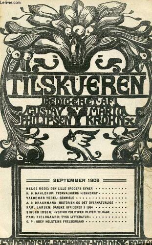 Tilskueren, Sept. 1909 (Indhold: Helge Rode: Den Lille Broders Syner. H. B. Dahlerup: Thorvaldsens Hjemkomst. Valdemar Vedel: Genmæle. A. B. Drachmann: Historien Og Det Overnaturlige. Karl ...