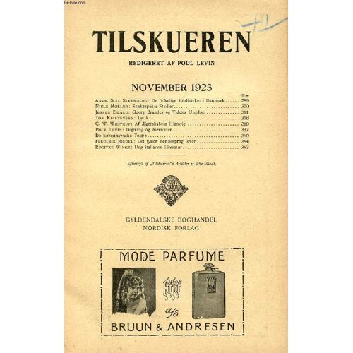 Tilskueren, Nov. 1923 (Indhold: Andr. Sch. Steenberg: De Folkelige Biblioteker I Danmark. Niels Møller: Shakespeare-Studier. Jesper Ewald: Georg Brandes Og Tidens Ungdom. Tom Kristensen: ...