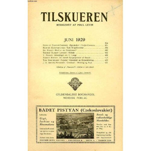 Tilskueren, Juni 1929 (Indhold: Nicolay Pasche-Oserski: Ægteskabet I Sovjet-Unionen. Morten Kamphøvener: Tysk Krigslitteratur. Kr. Nyrop: Hvad Er En Gentleman? Thomas Olesen Løkken: Kvinde. ...