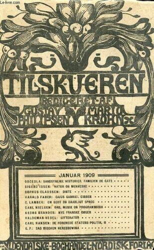 Tilskueren, Jan. 1909 (Indhold: Osceola: Sandsynlige Historier. Familien De Cats. Sigurd Ibsen: Natur Og Menneske. Sophus Claussen: Digte. Harald Faber: Cajus Gabriel Cibber. C. Lambek: Om ...