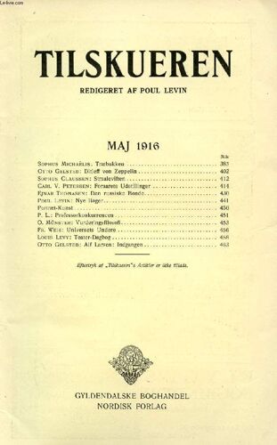 Tilskueren, Maj 1916 (Indhold: Sophus Michaëlis: Træbukken. Otto Gelsted: Ditleff Von Zeppelin. Sophus Claussen: Straaleviften. Carl V. Petersen: Foraarets Udstillinger. Ejnar Thomasen: Den ...