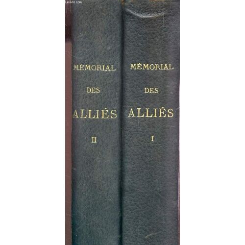 Memorial Des Allies - 1914-1918 / En 2 Volumes - Numerotes.