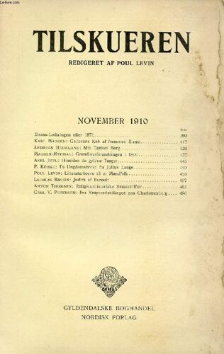 Tilskueren, Nov. 1910 (Indhold: Elsass-Lothringen Efter 1871. Karl Madsen: Galleriets Køb Af Fremmed Kunst. Andreas Haukland: Min Tankes Borg. Madsen-Mygdal: Grundlovsforandringen I 1866. ...