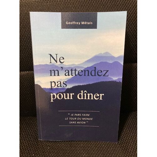 Livre "Ne M'attendez Pas Pour Diner"