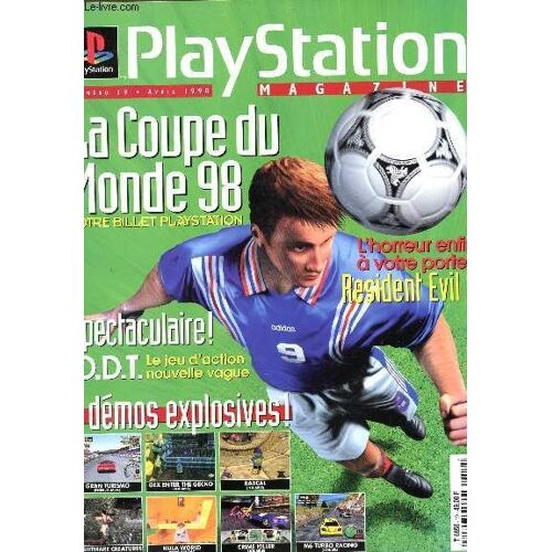 Playstation Magazine - N°19 - Avril 1998 / La Coupe Du Monde 98 - O.D.T. - Resident Evil2 - 7 Demos Etc...