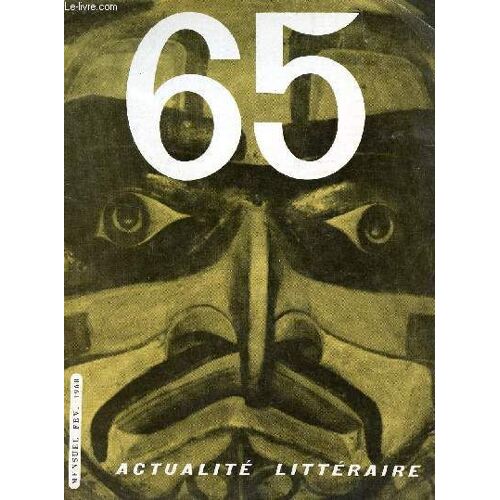 Actualite Litteraire - N°65 - Fevrier 1960 / Les 4 Grands Prix - Masques Et Visages - A La Recherche De Gordon Pym - Le Cid Campeador - Etc....