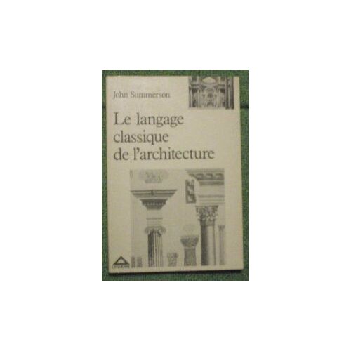 Le Langage De L'architecture Classique