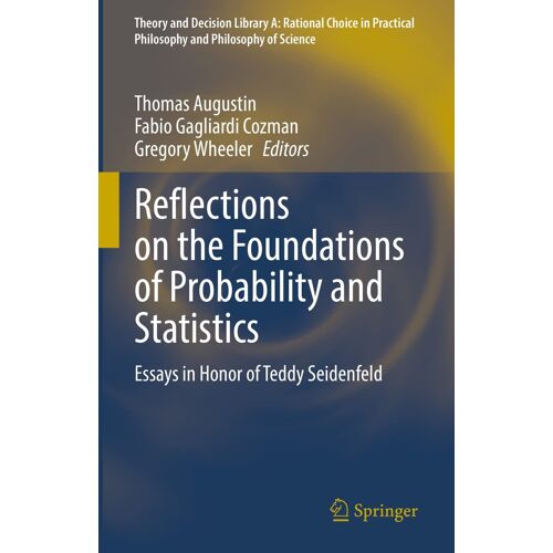 Reflections On The Foundations Of Probability And Statistics