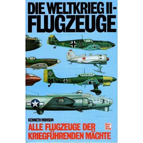 Die Weltkrieg Ii Flugzeuge Alle Flugzeuge Der Kriegführenden Mächt