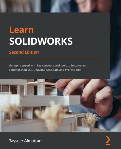 Learn Solidworks - Second Edition