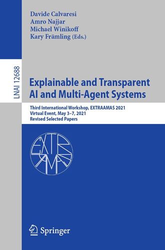 Explainable And Transparent Ai And Multi-Agent Systems