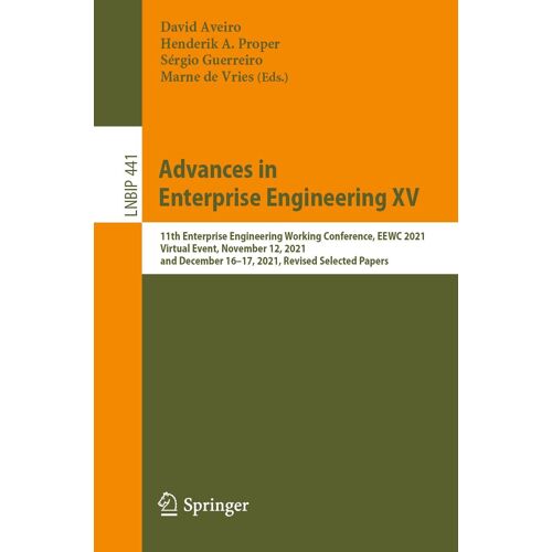 Advances In Enterprise Engineering Xv