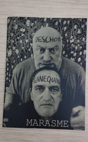 Charles Pennequin Et Francis Deschodt "Marasme" La Belle Époque - 2015