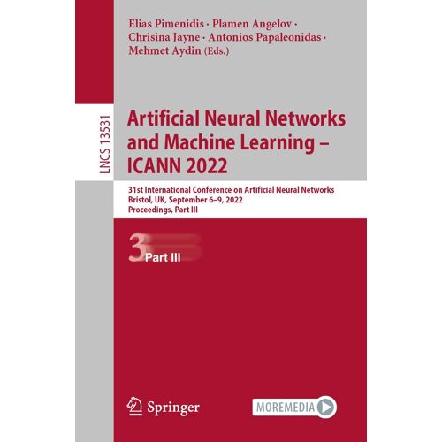 Artificial Neural Networks And Machine Learning - Icann 2022