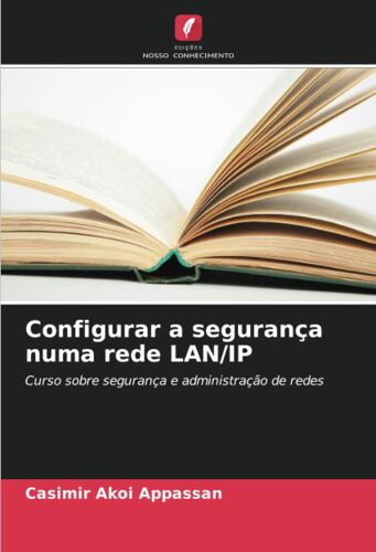 Configurar A Segurança Numa Rede Lan/Ip