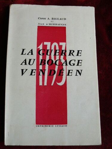 1793. La Guerre Au Bocage Vendéen.