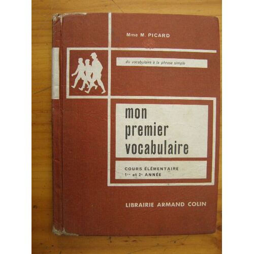 Mon Premier Vocabulaire - 1° Et 2° Année - Picard
