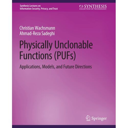 Physically Unclonable Functions (Pufs)