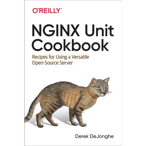 Nginx Unit Cookbook