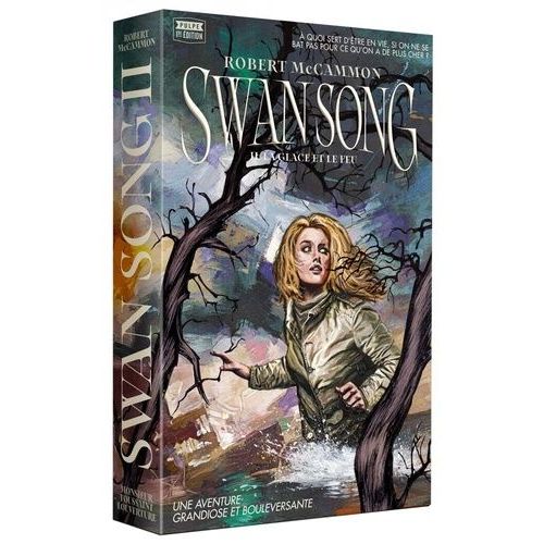 Swan Song Tome 2 - La Glace Et Le Feu