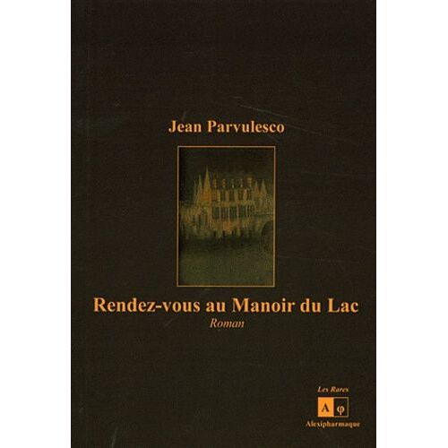 Rendez-Vous Au Manoir Du Lac
