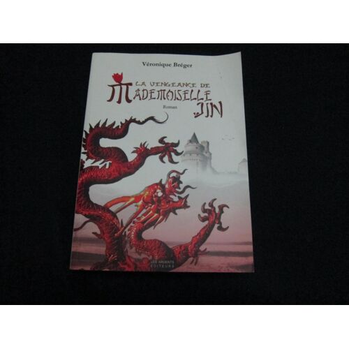 La Vengeance De Mademoiselle Jin - Bréger Véronique Avec Envoi Et Signature De L'auteur