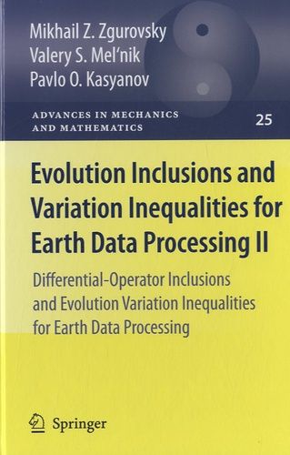 Evolution Inclusions And Variation Inequalities For Earth Data Processing Ii - Differential-Operator Inclusions And Evolution Variation Inequalities For Earth Data Processing