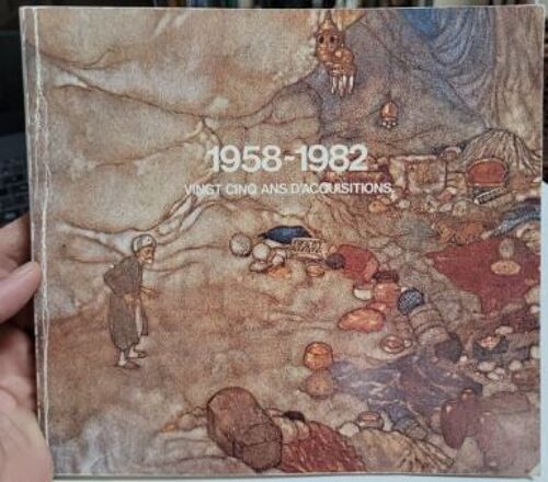 Vingt Cinq Ans Acquisitions Toulouse 1958-1982