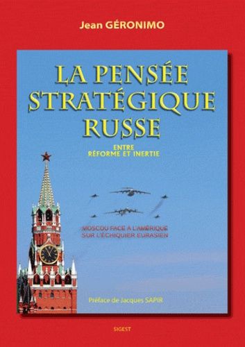 La Pensée Stratégique Russe - Entre Réforme Et Inertie
