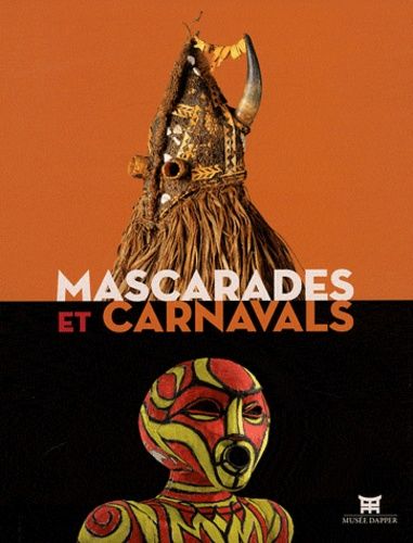 Mascarades Et Carnavals