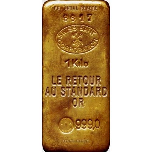 Le Retour Au Standard Or
