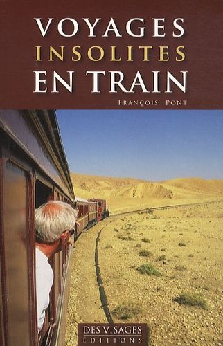 Voyages Insolites En Train
