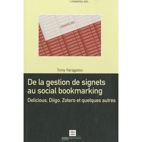 De La Gestion De Signets Au Social Bookmarking - Delicious Diigo Zotero Et Quelques Autres