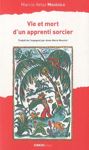 Vie Et Mort D'un Apprenti Sorcier