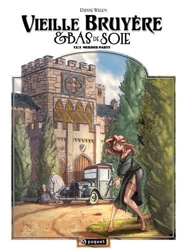Vieille Bruyère Et Bas De Soie Tome 2 - Murder Party