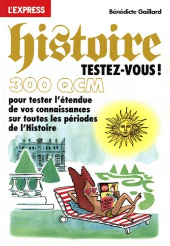 Histoire ! Testez-Vous En 300 Qcm