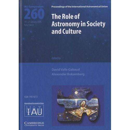 The Role Of Astronomy In Society And Culture (Iau S260)