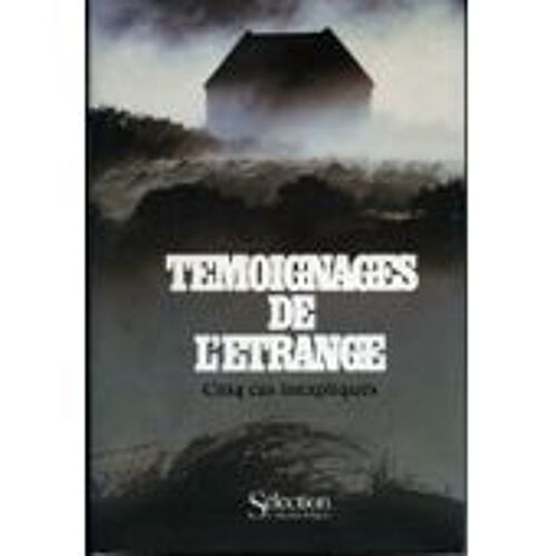 Témoignages De L'étrange : Esprit Es-Tu Là?