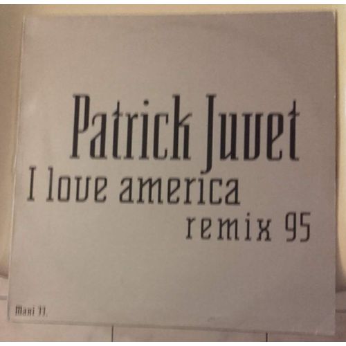I Love America - Remix 95 ( Maxi 45 Tours )