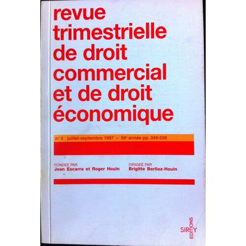 Revue Trimestrielle De Droit Commercial 1997 / 3 (Juillet-Septembre)