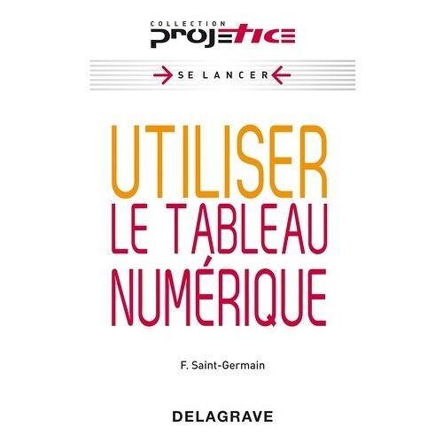 Utiliser Le Tableau Numérique
