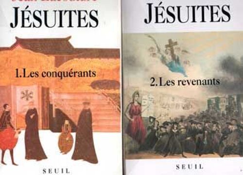 Jean Lacouture Jésuites Tomes 1 Et 2 Les Conquérants + Les Revenants