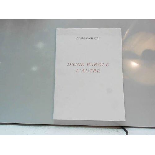 D'une Parole L'autre